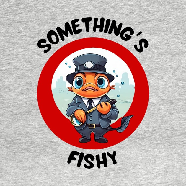 Something's Fishy | Fish Pun by Allthingspunny